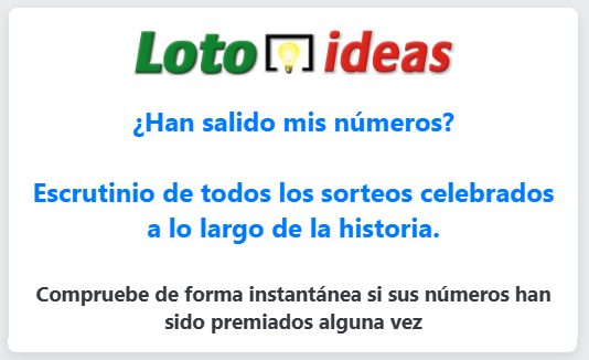 ¿Han salido mis números? Escrutinio de todos los sorteos celebrados a lo largo de la historia. Disponible todo el histórico de resultados desde su inicio. Primitiva - Bonoloto - EuroMillones - El Gordo de la Primitiva - EuroDreams - LotoTurf
